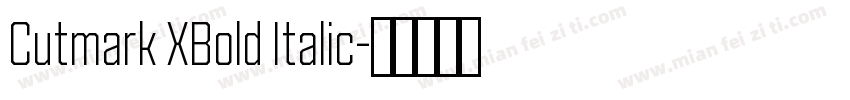 Cutmark XBold Italic字体转换